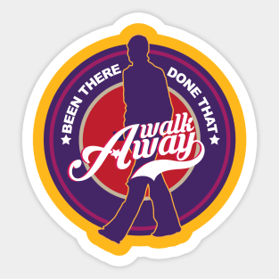 Walk Away Sticker